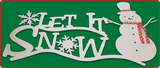"Let It Snow" with Snowman and Snowflakes